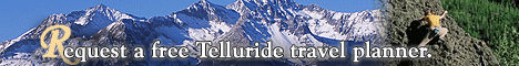 Request a free full color Travel Planner for Telluride and Mountain Village.