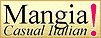 Mangia! Casual Italian