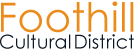 Foothill Cultural District